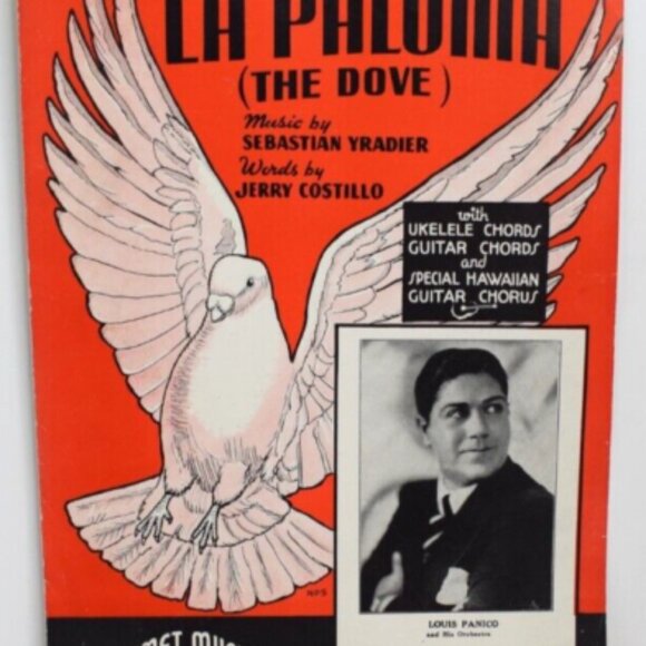 1935 Sheet Music La Paloma The Dove Sebastian Yradier Jerry Costillo L. Panico! - Picture 1 of 3